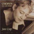 CHOPIN: THE LATE WORKS